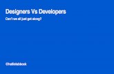Designers Vs Developers—Cant we all just get along