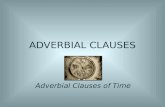 Adverbial clauses; adverbial clauses of time