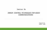 Error control techniques for video communications