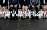Twitter's Timeline Update: What Do Brands Need To Know?