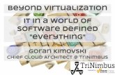 Goran (Kima) Kimovski, Beyond Virtualization: IT In a World of Software Defined 'Everything'