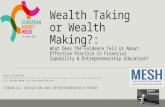 Wealth Taking or Wealth Making?:What Does The Evidence Tell Us About Effective Practice In Financial Capability & Entrepreneurship Education?