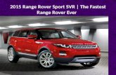 Range Rover Sport SVR 2015 | The Fastest Range Rover Ever