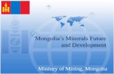 30.10.2013 Mongolia’s minerals future and development, Otgochuluu Ch