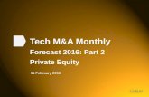 Tech M&A Monthly: Forecast 2016 - Part 2: Private Equity