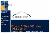 Office 365 enjeux pour l'education Printemps 2015   cloud-it