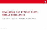 Developing for Offline First Mobile Experiences