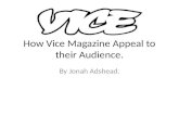 How vice appeals to their audience