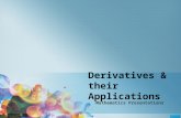 Derivatives and their Applications