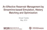 An effective reservoir management by streamline based simulation, history matching and rate allocation optimization