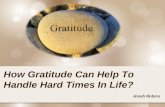 How Gratitude Can Help to Handle Hard Times in Life | Jonah Robins
