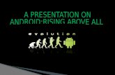 android-rising above all
