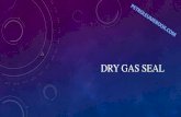 Dry gas seal Systems
