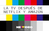 La TV después de Netflix y Amazon