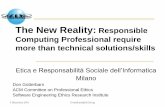 The New Reality: Being a Responsible Computing Professional requires more than technical solutions/skills - Milan, December 2016