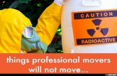 Things Professional Movers Will Not Move