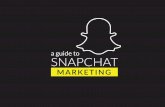 Guide to Snapchat Marketing