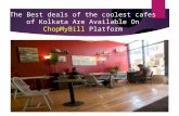 The best kolkata cafe discount deals are available  on ChopMyBill platform