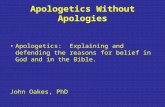 Power Point: Apologetics Without Apologies (March, 2005, San Antonio)