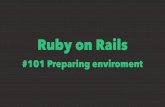 Ruby on Rails Kickstart 101 & 102