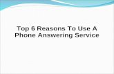 Top 6 reasons to use a phone answering service