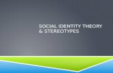 Social Identity Theory & Stereotypes