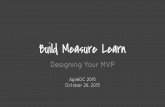 Build Measure Learn - Designing Your MVP