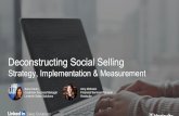 Social Selling Deconstructed: Strategy, Implementation and Measurement