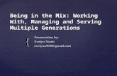 Working with and Managing Multiple generations