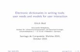 Electronic dictionaries in writing tools:  user needs and models for user interaction