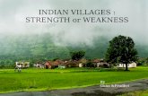 Indian villages Strength and weakness