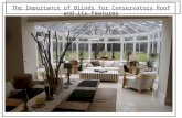 The importance of blinds for conservatory roof and its features
