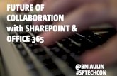 Future of Collaboration with SharePoint & Office 365