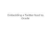 Embedding a twitter feed to oracle