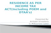 Concept of residence under income tax act (with the concept of dtaa and poem)