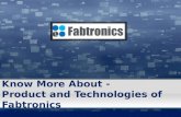 Know more about product and technologies of fabtronics