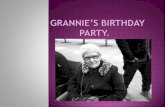 Grannie’s birthday party