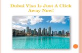 Dubai Visa Is Just A Click Away Now!