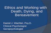 Ethics and Working with Death, Dying, and Bereavement
