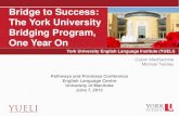 Bridge to Success: The York University Bridging Program, One Year ...