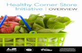 Healthy Corner Store Initiative | OVERVIEW