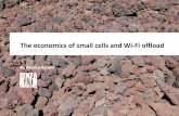 The economics of small cells and Wi-Fi offload