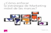 ¿Cómo enfocar la estrategia de Marketing móvil de las marcas?