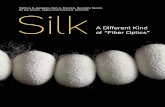 SilkA Different Kind of “Fiber Optics”