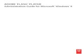 Flash Player Administration Guide for Microsoft Windows 8