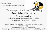 Transportation Safety for Wheelchair Occupants