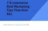 7 Kick-Ass E-commerce Paid Marketing Tips - Shopify Meetup, Sofia, Bulgaria, Nov 2016