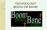 Lesson 2 technology boon or bane