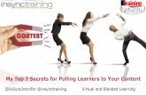 My top 7 secrets for pulling learners to your content