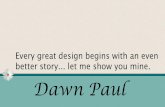 Dawn Paul Portfolio